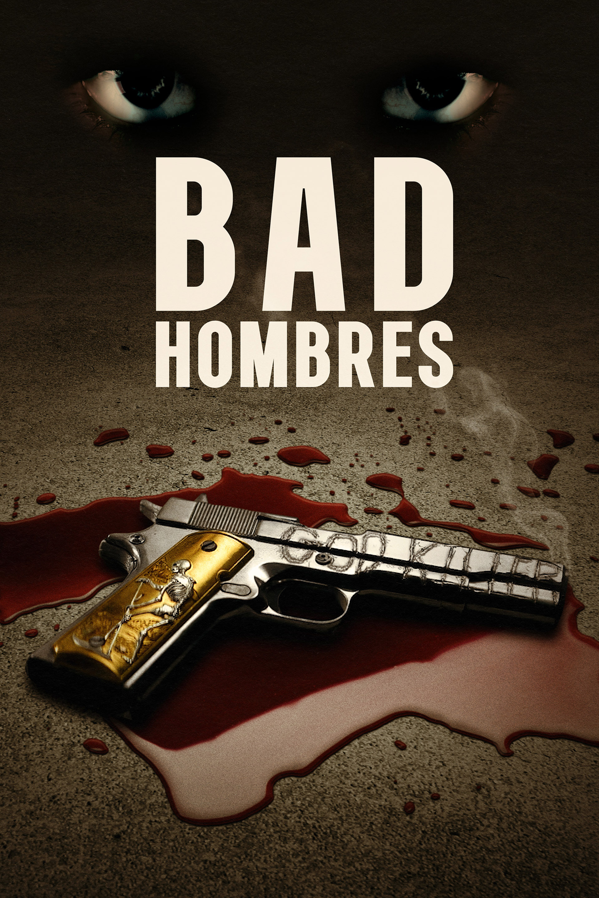 Bad Hombres