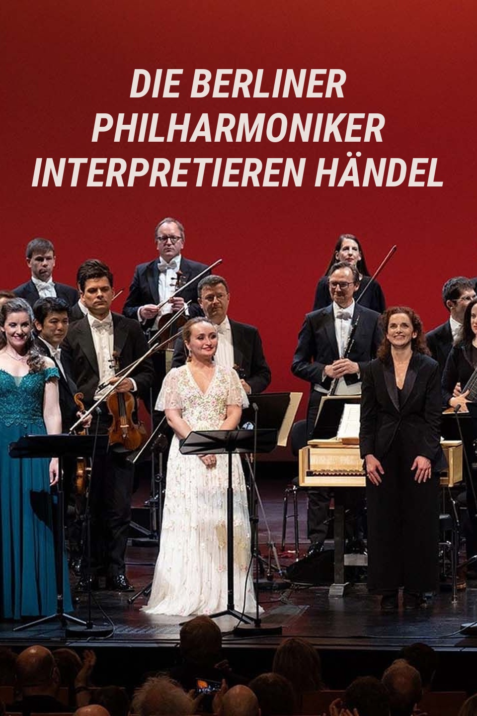 Die Berliner Philharmoniker interpretieren Händel