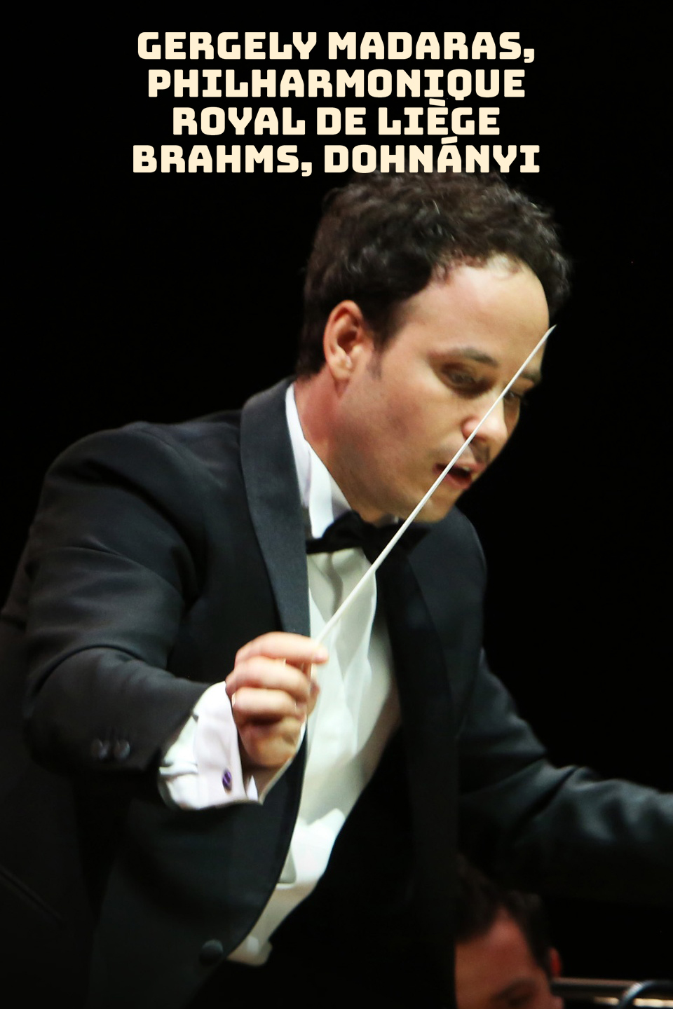 Gergely Madaras, Philharmonique Royal de Liège : Brahms, Dohnányi