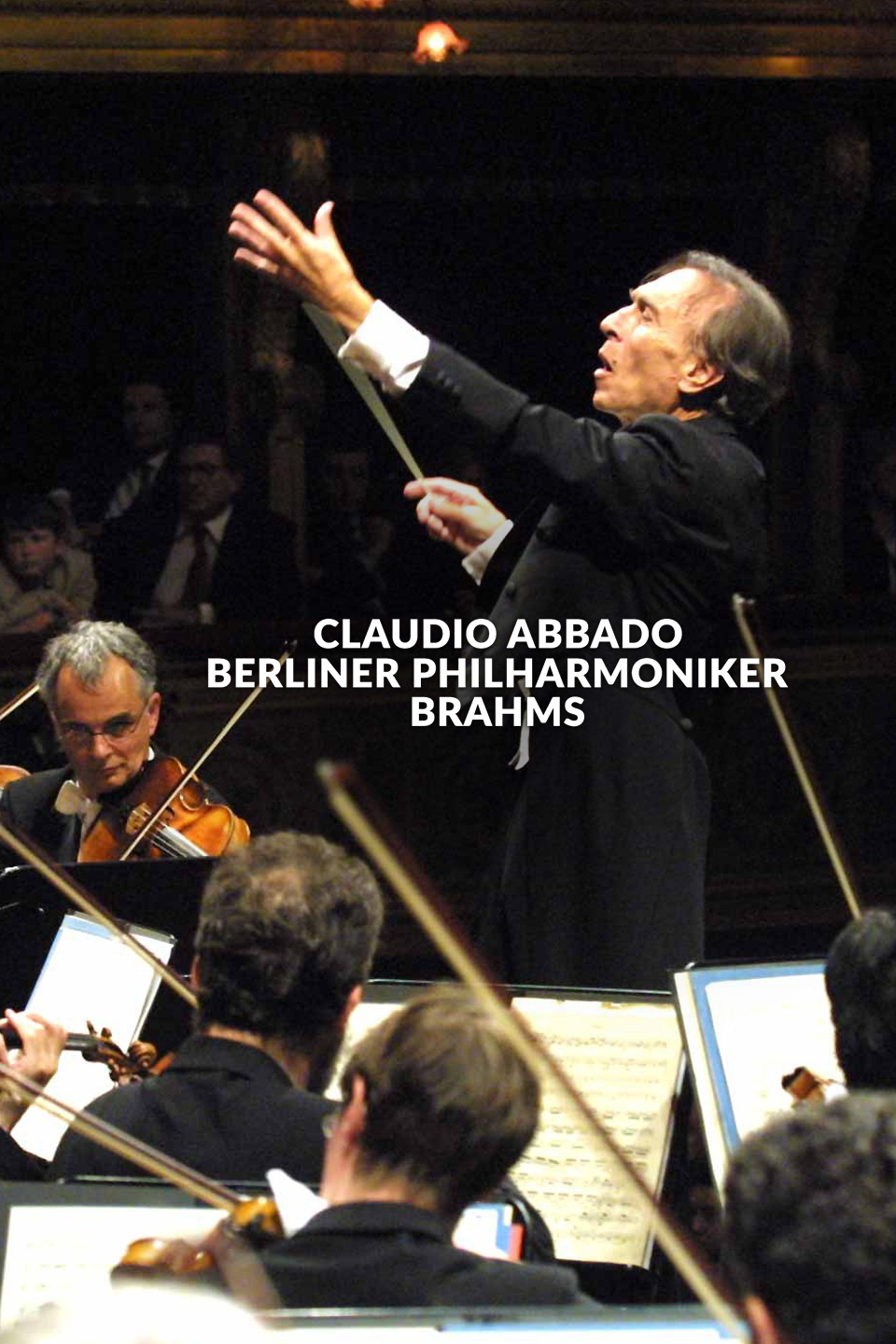 Claudio Abbado, Berliner Philharmoniker: Brahms