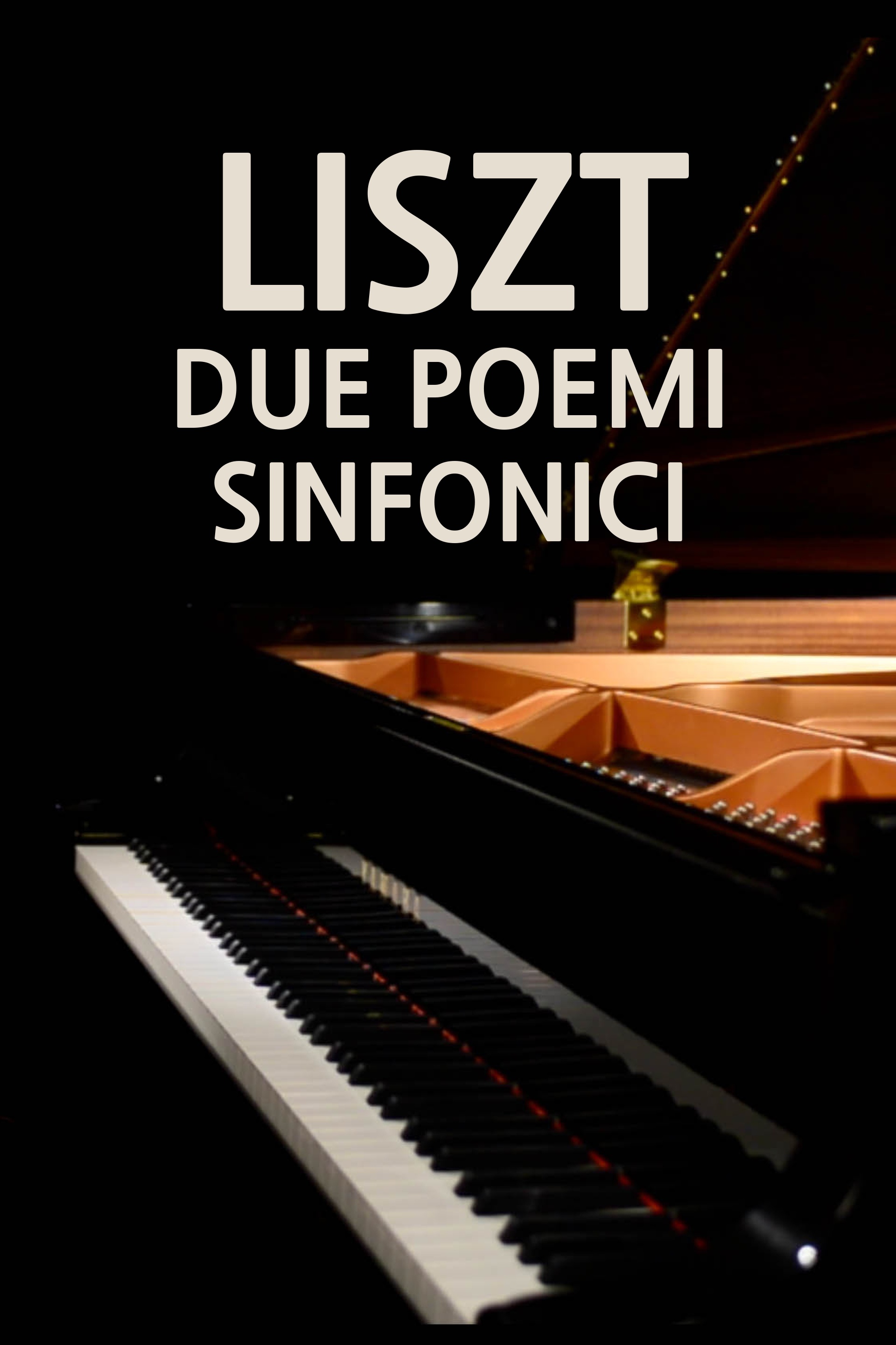 Liszt : Due Poemi Sinfonici