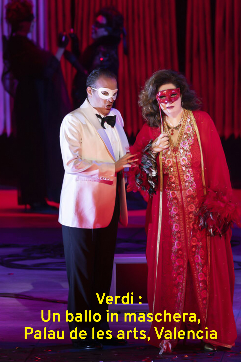Verdi : Un ballo in maschera, Palau de les arts, Valencia
