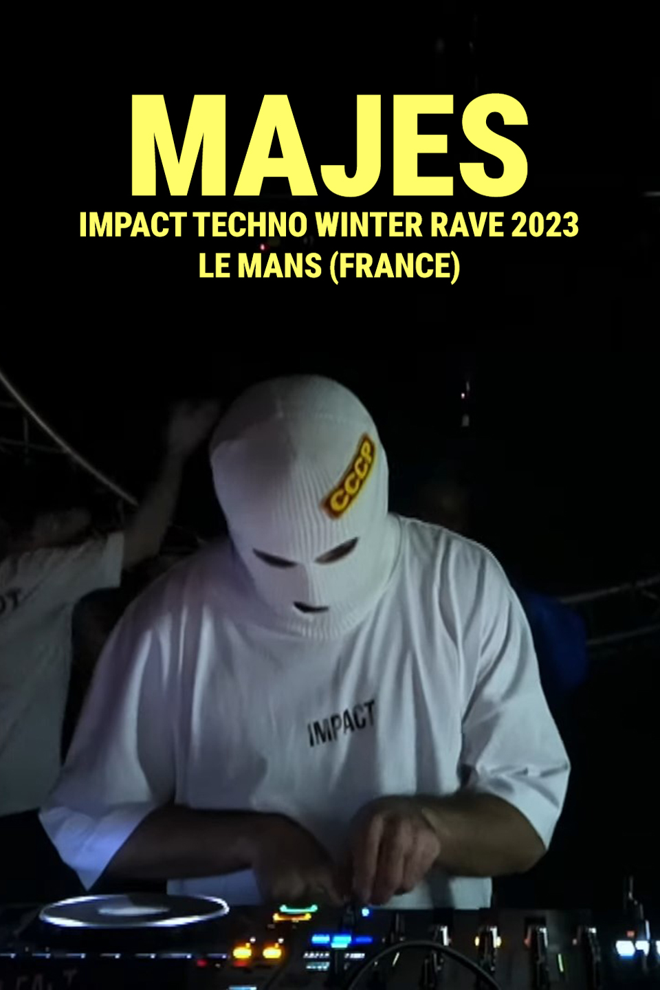 Majes: Impact Techno Winter Rave 2023 - Le Mans (France)