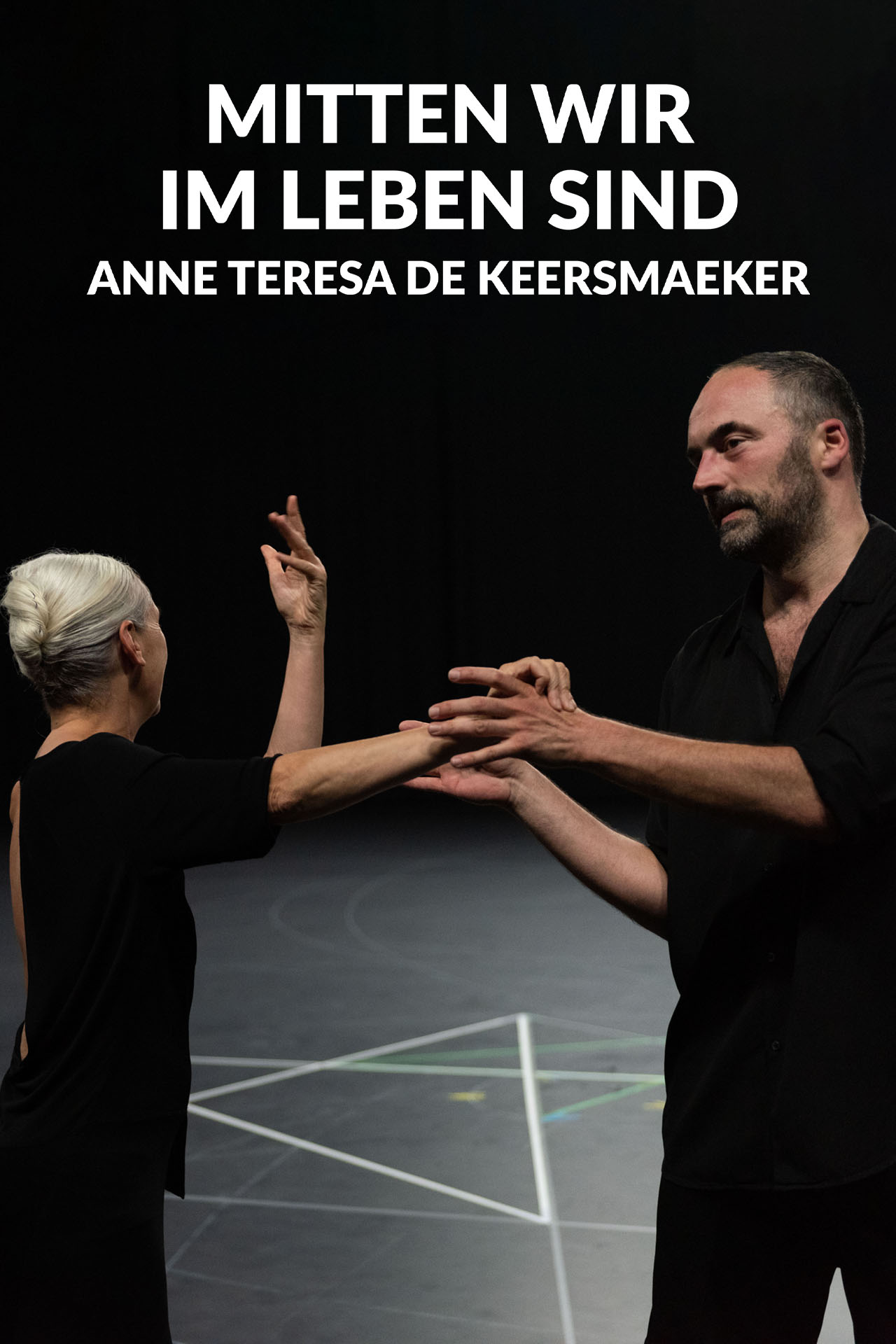 Mitten Wir Im Leben Sind - Anne Teresa De Keersmaeker