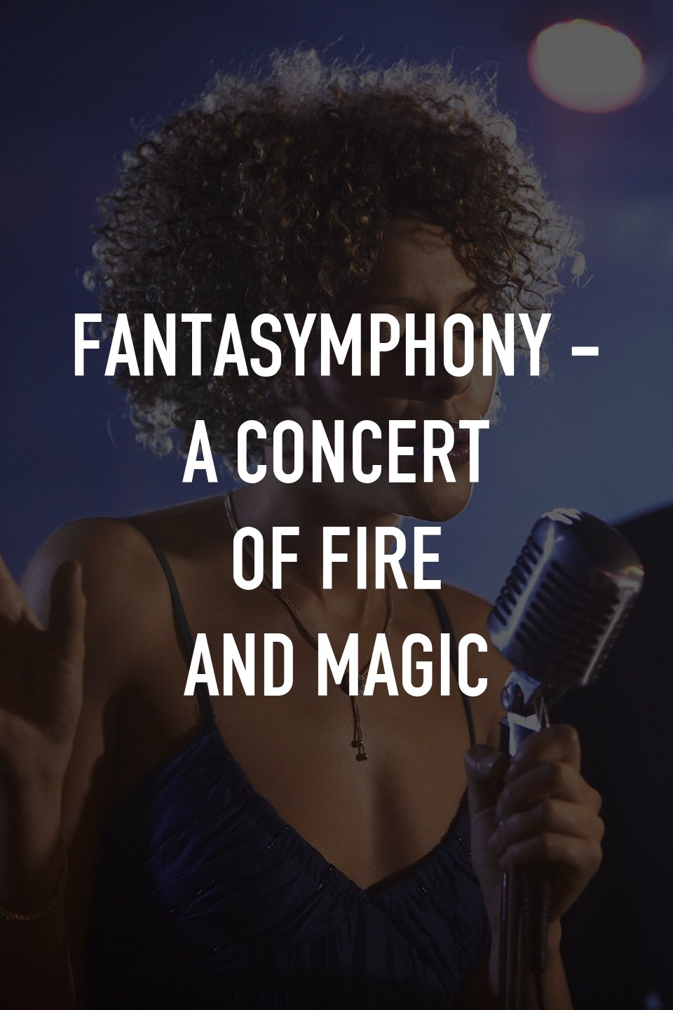 Fantasymphony - A Concert of Fire and Magic