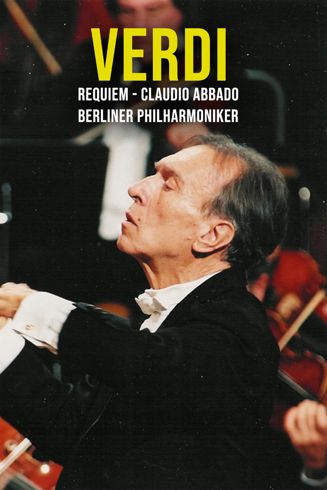 Verdi: Requiem - Claudio Abbado, Berliner Philharmoniker