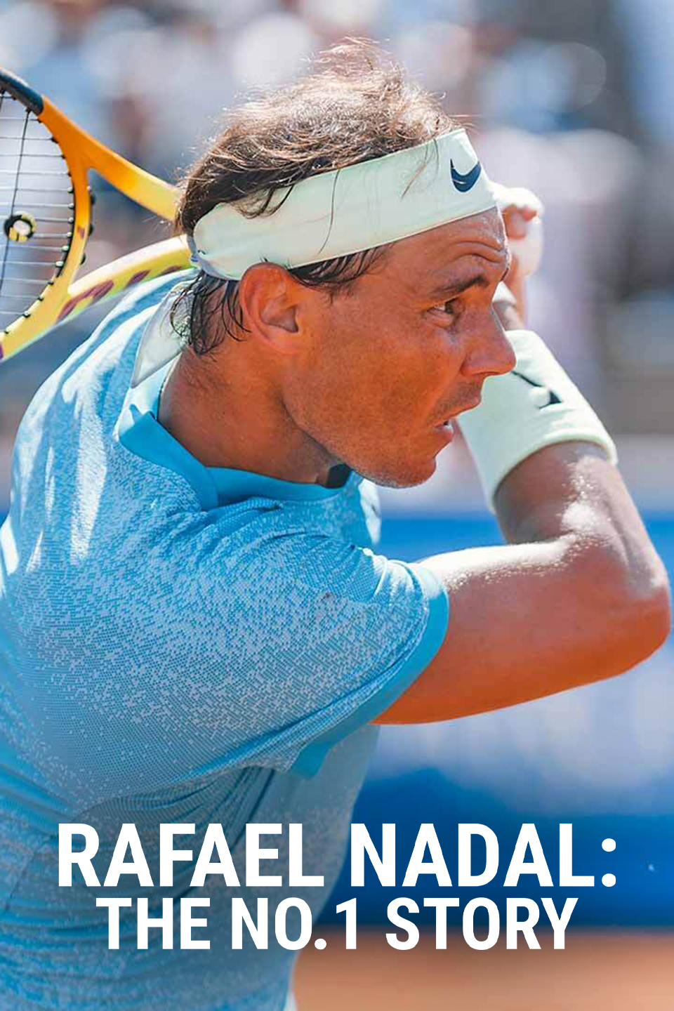 Rafael Nadal: The No.1 Story