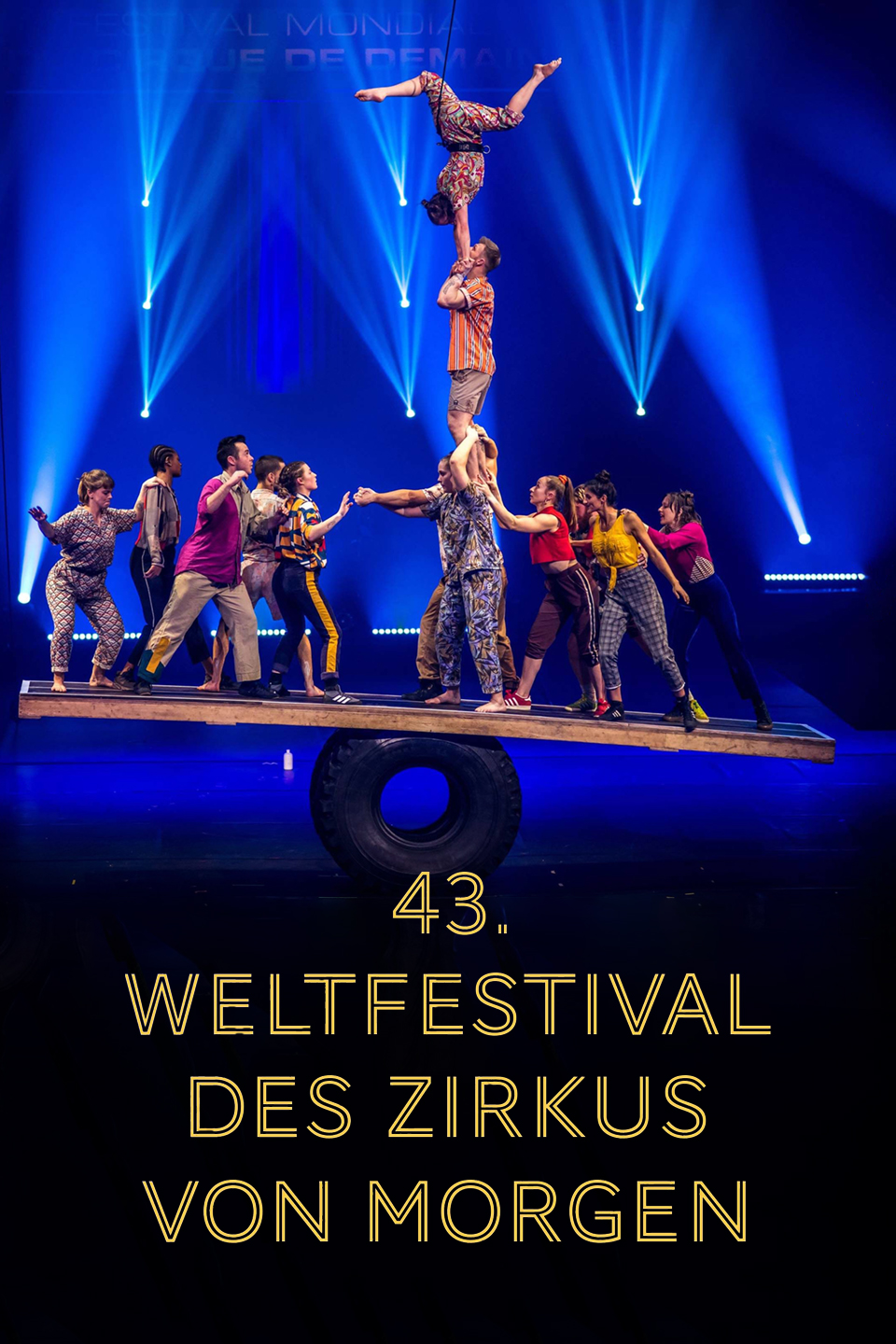 43. Weltfestival des Zirkus von Morgen