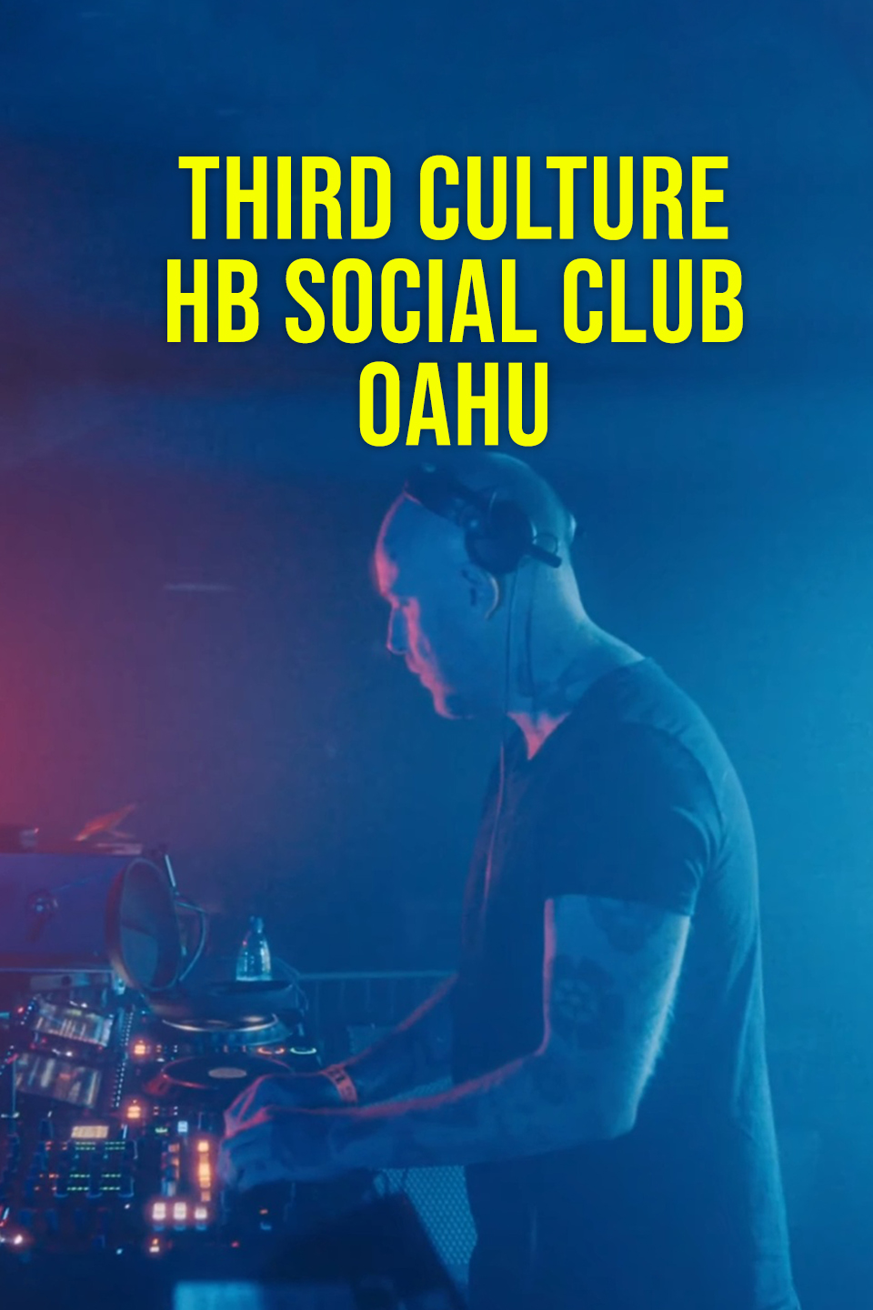 Third Culture: HB Social Club: Oahu