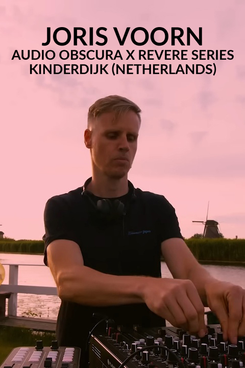 Joris Voorn - Audio Obscura x Revere Series - Kinderdijk (Netherlands)