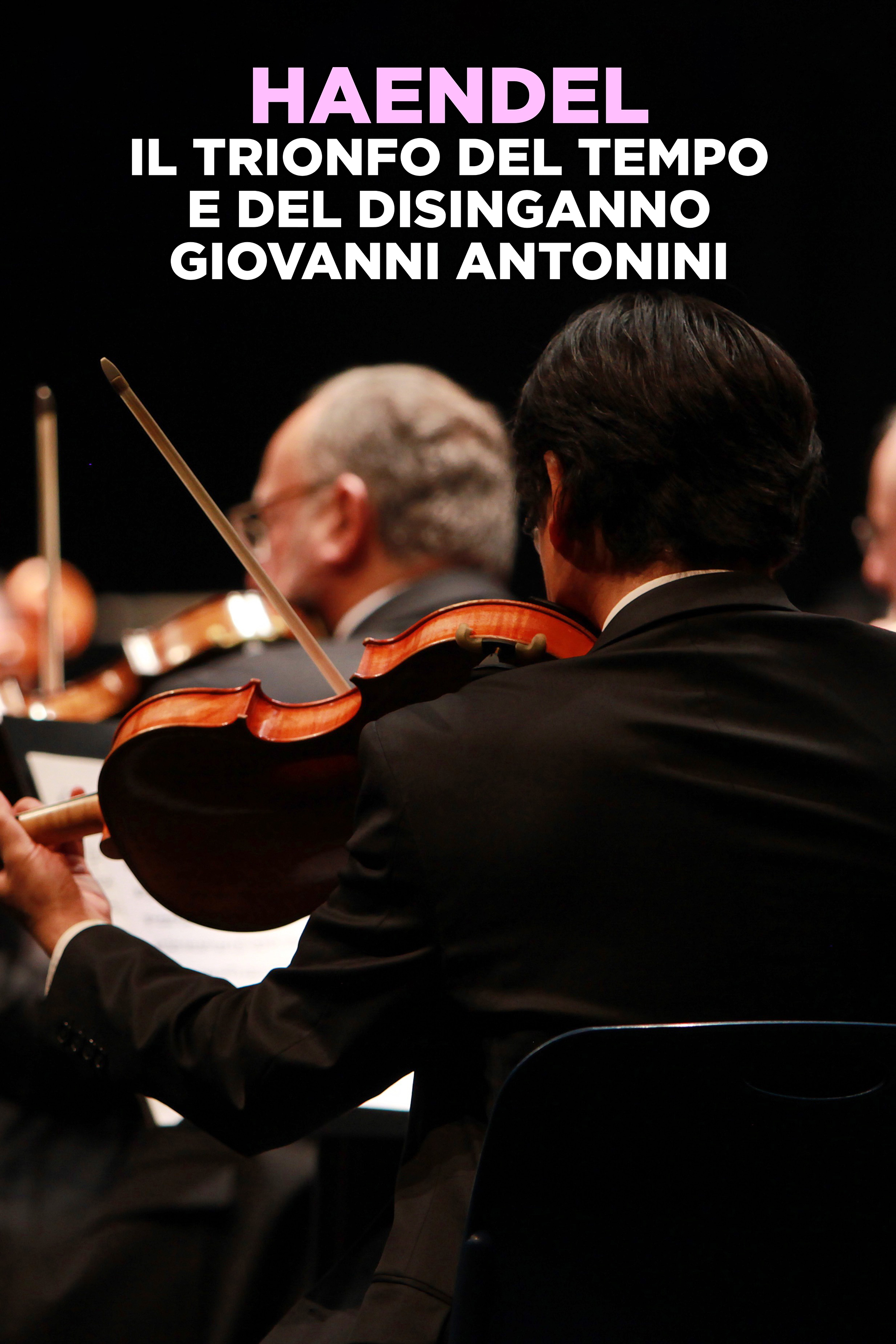Haendel: Il trionfo del Tempo e del Disinganno - Giovanni Antonini