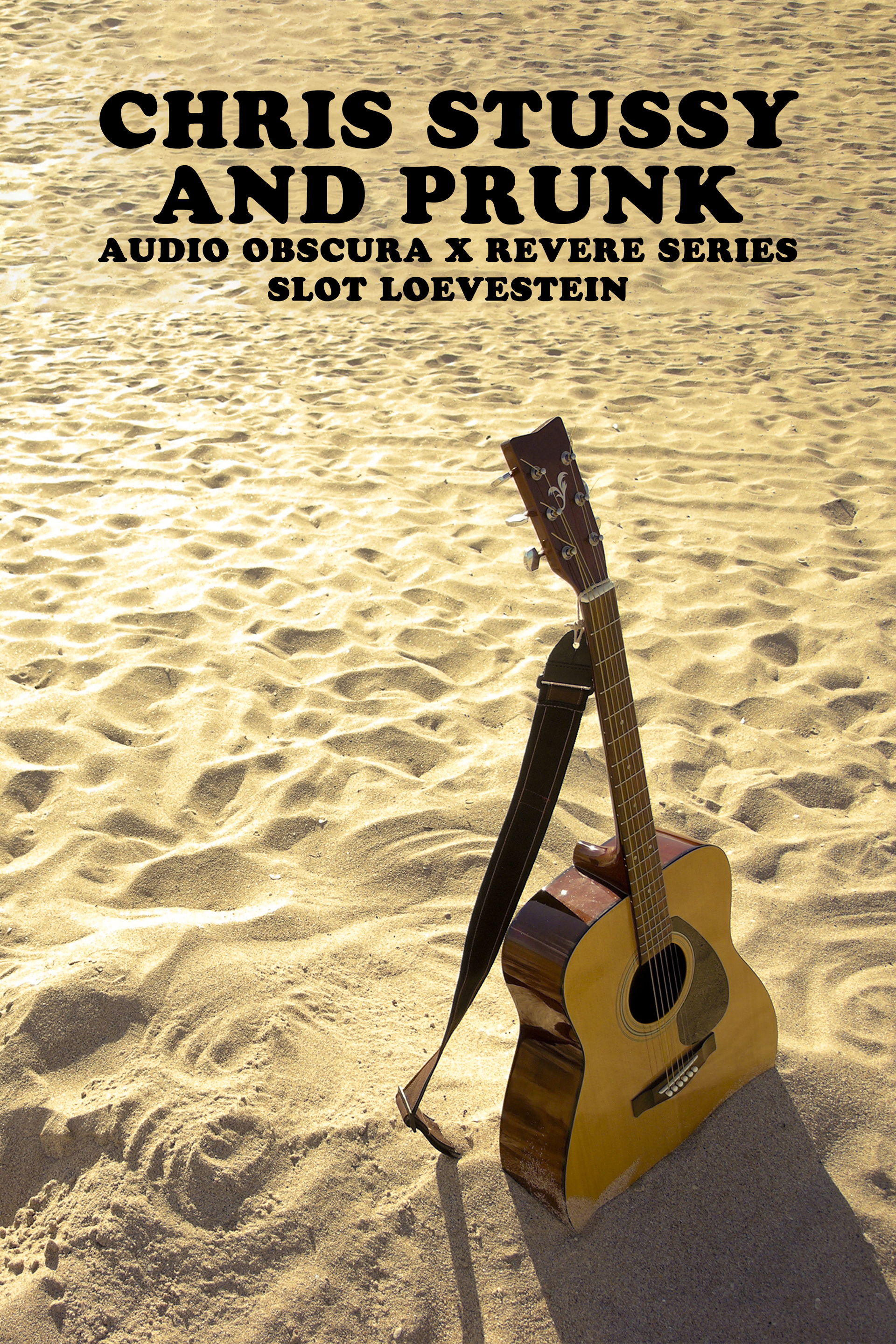 Chris Stussy and Prunk - Audio Obscura x Revere Series - Slot Loevestein