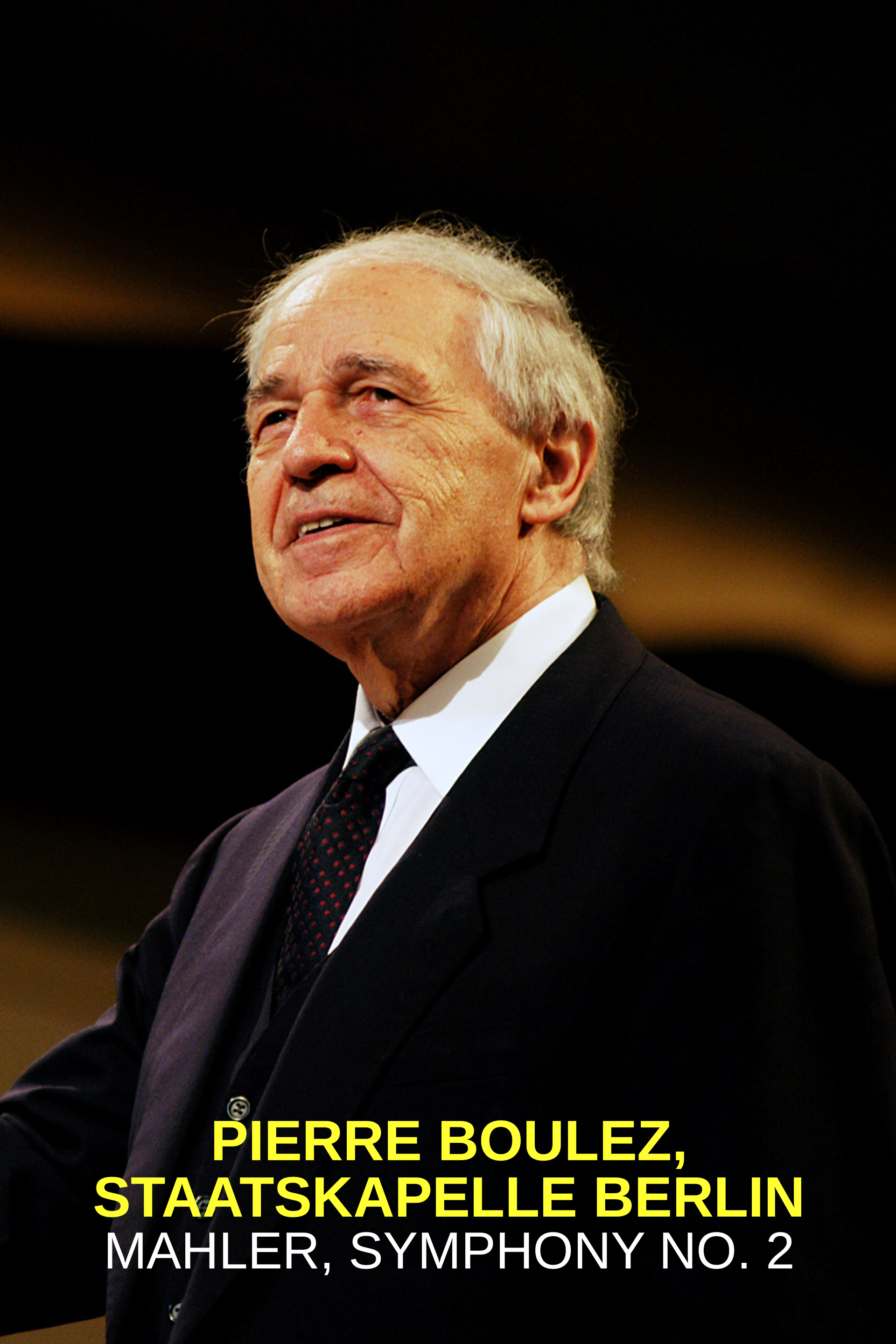 Pierre Boulez, Staatskapelle Berlin: Mahler, Symphony no. 2