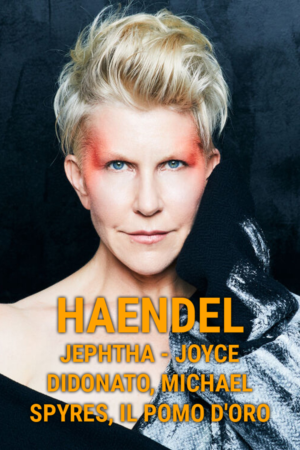 Haendel: Jephtha - Joyce DiDonato, Michael Spyres, Il Pomo d'Oro