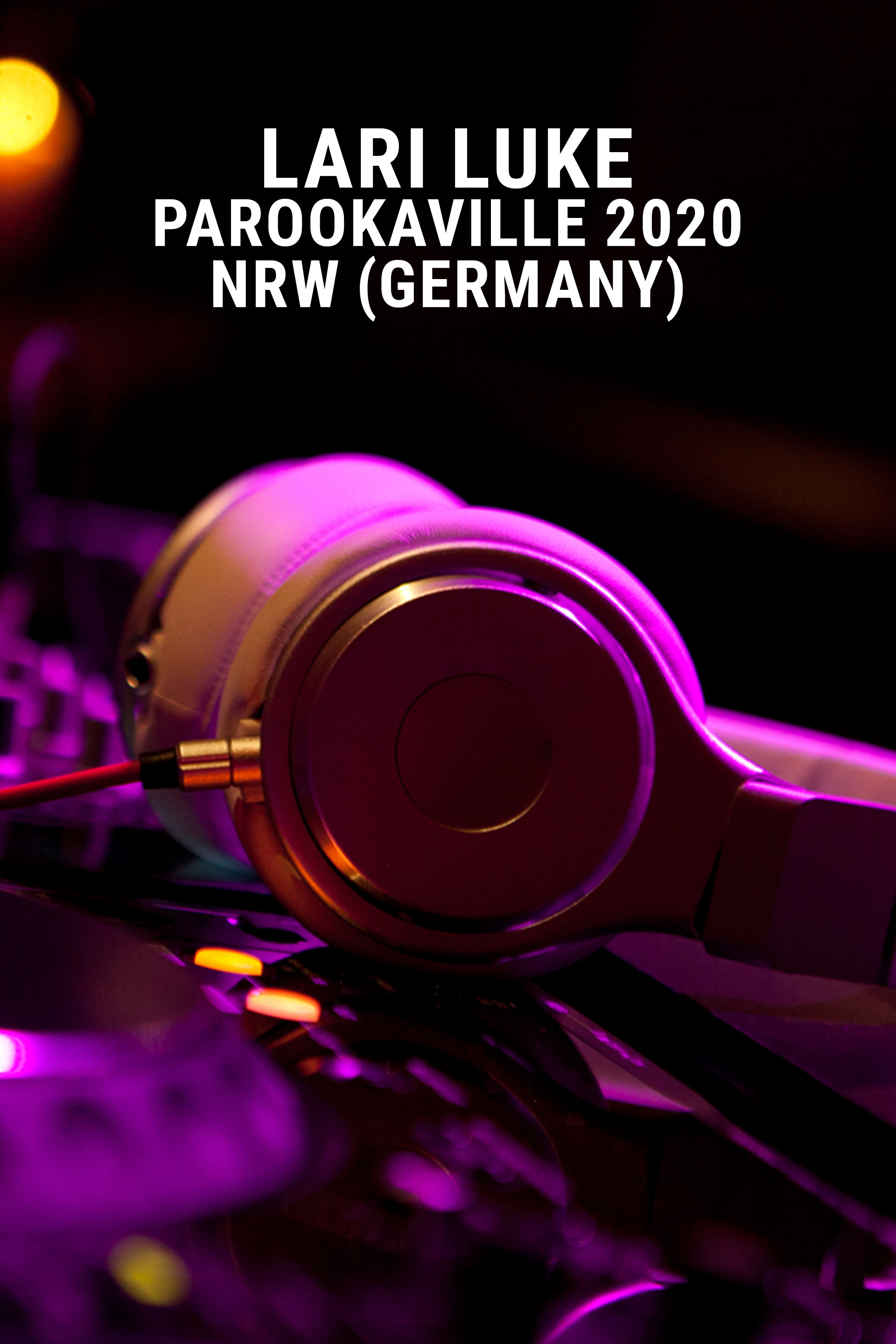 Lari Luke - Parookaville 2020 - NRW (Germany)