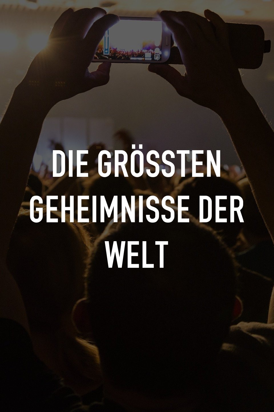 Die größten Geheimnisse der Welt