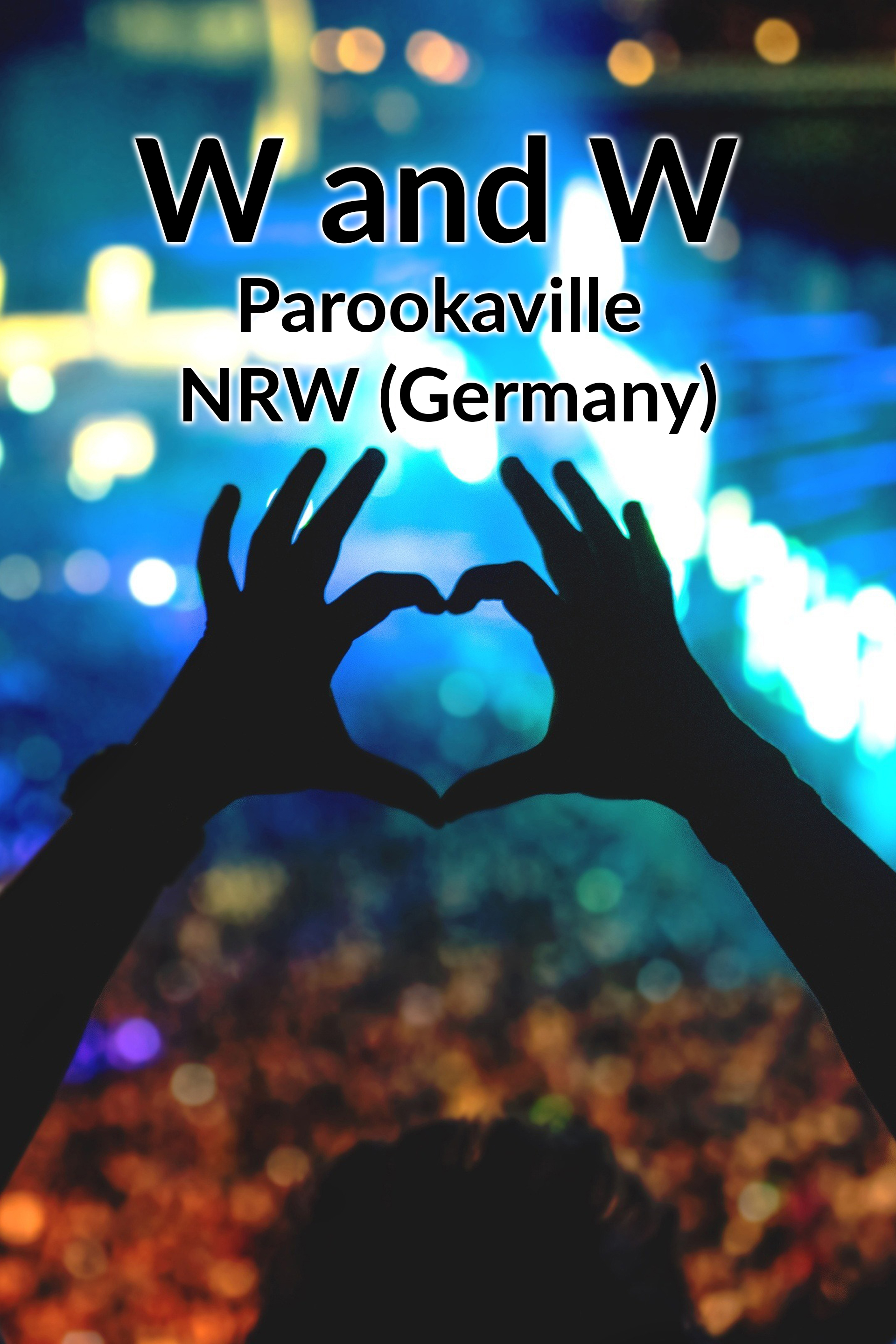 W and W - Parookaville - NRW (Germany)