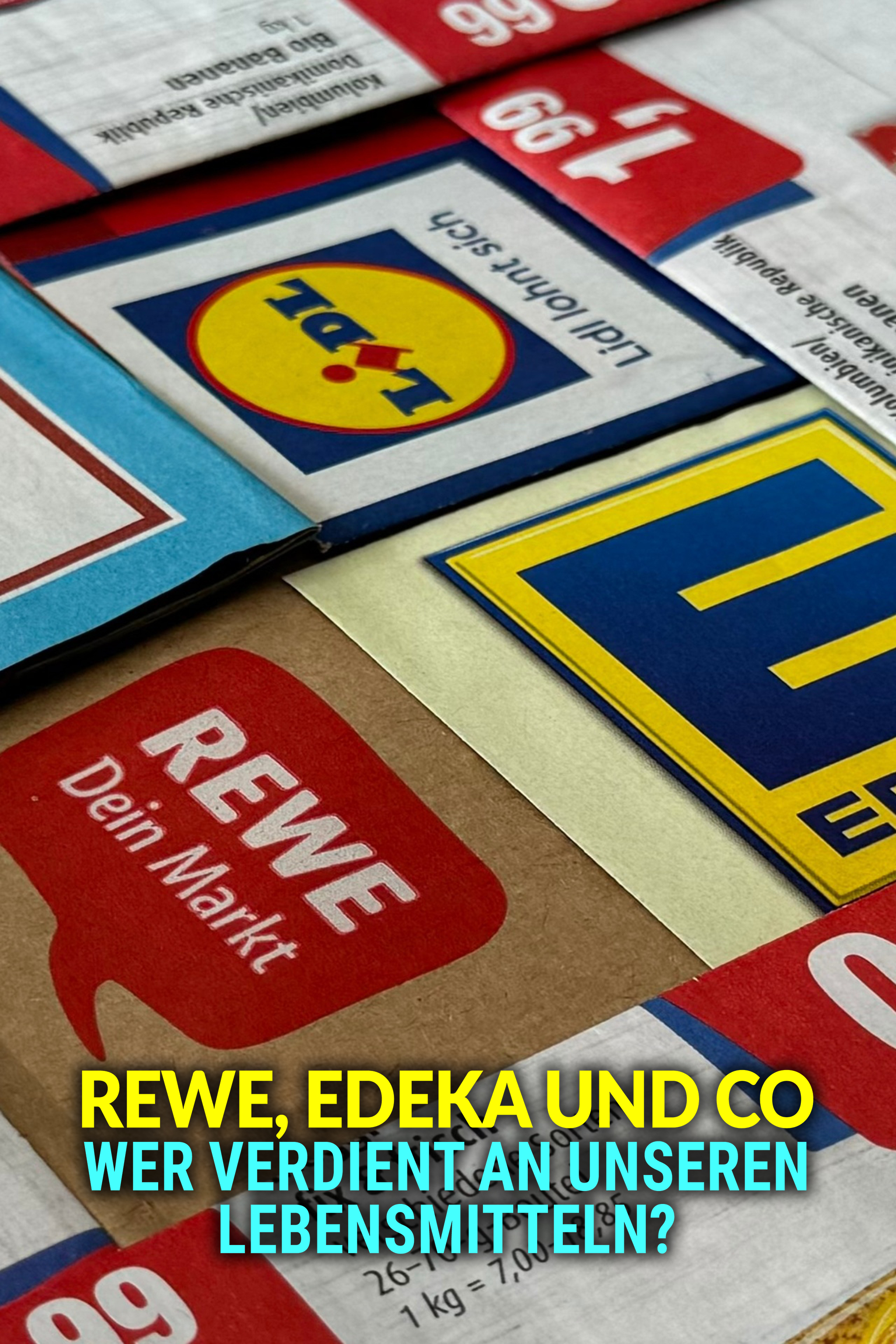 Rewe, Edeka und Co - Wer verdient an unseren Lebensmitteln?