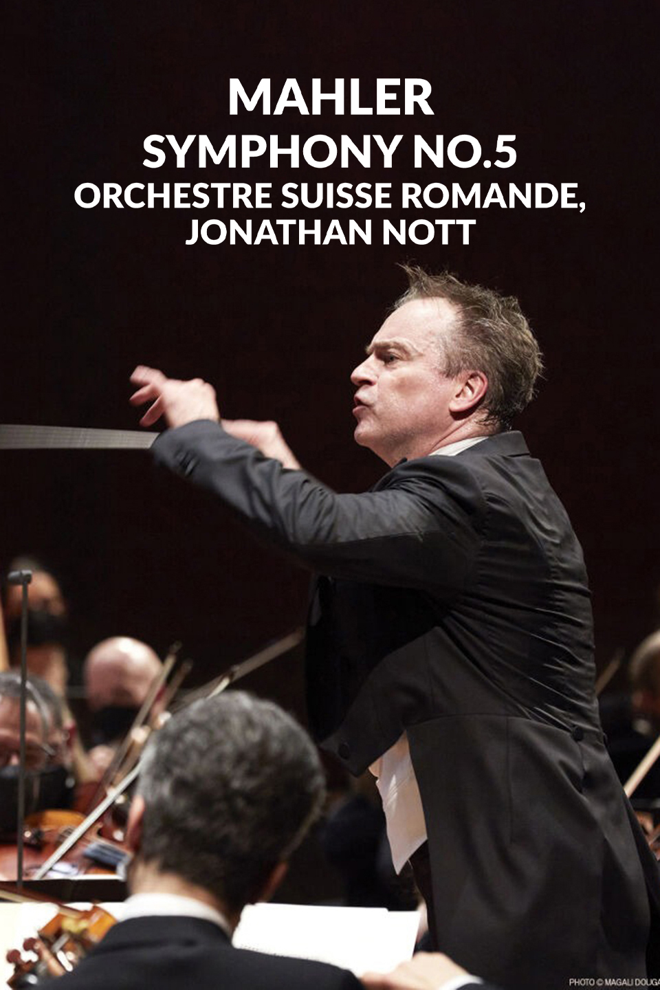 Mahler: Symphony No.5 - Orchestre Suisse Romande, Jonathan Nott