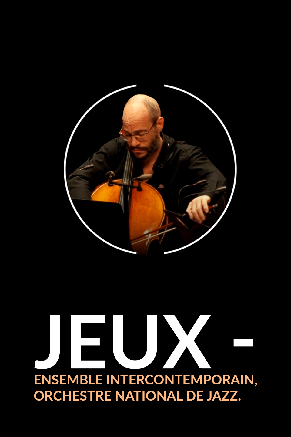Jeux - Ensemble Intercontemporain, Orchestre National de Jazz.