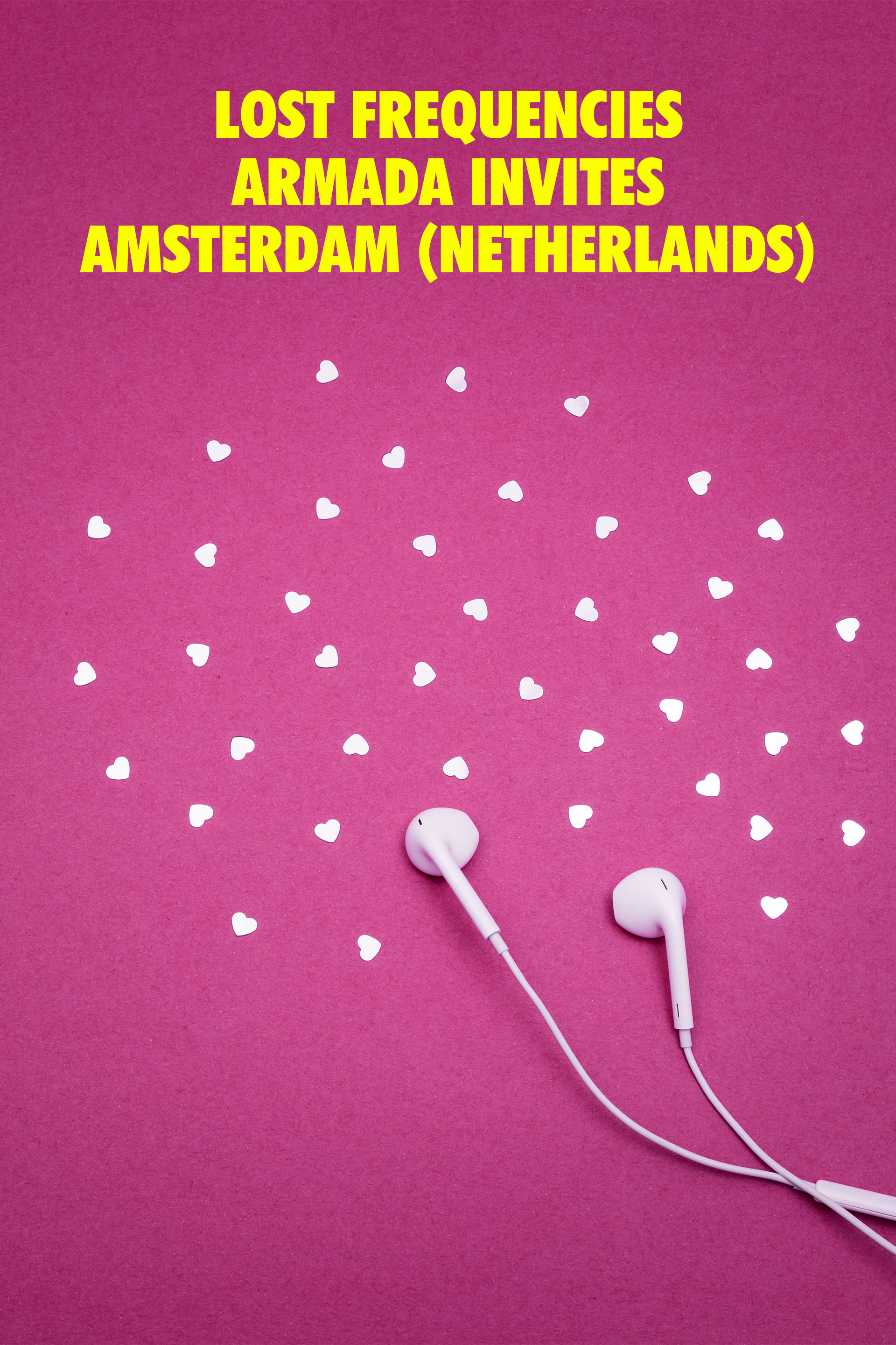 Lost Frequencies - Armada Invites - Amsterdam (Netherlands)
