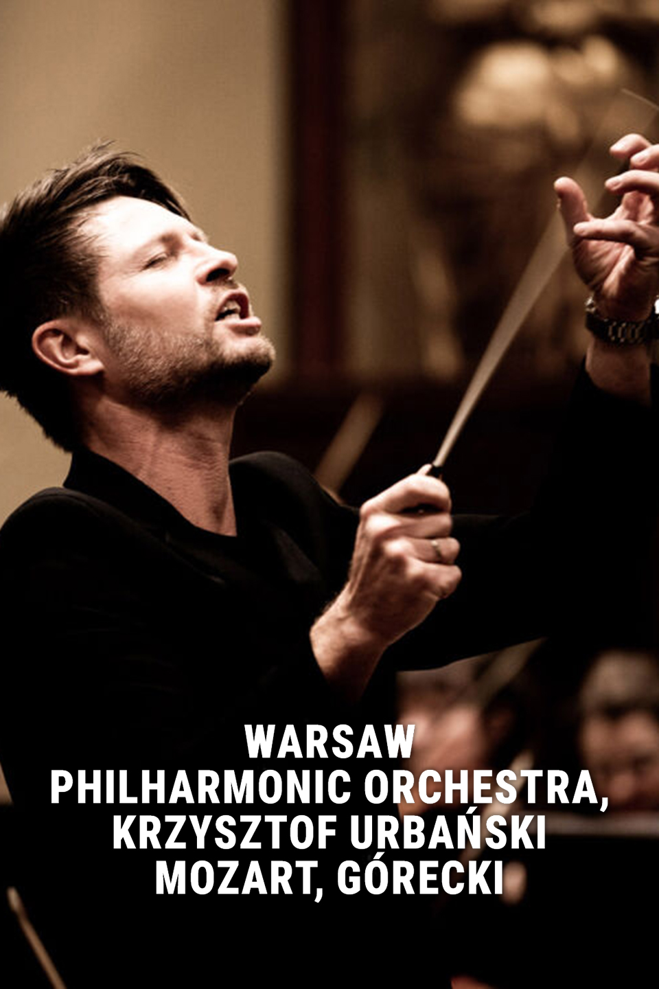 Warsaw Philharmonic Orchestra, Krzysztof Urbański: Mozart, Górecki
