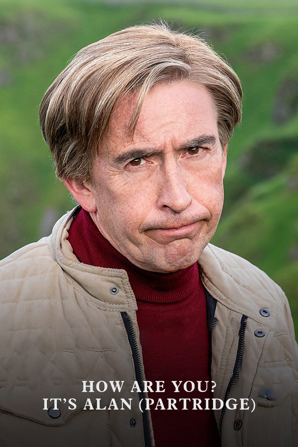 How Are You? It's Alan (Partridge)