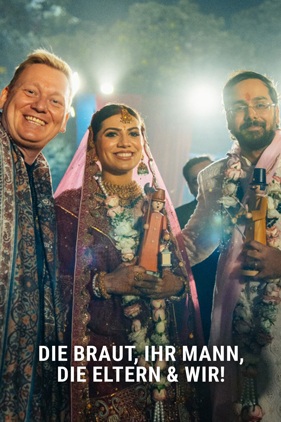 Die Braut, ihr Mann, die Eltern & Wir!