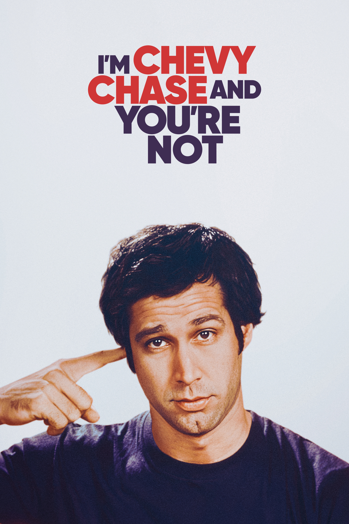 I'm Chevy Chase and You're Not