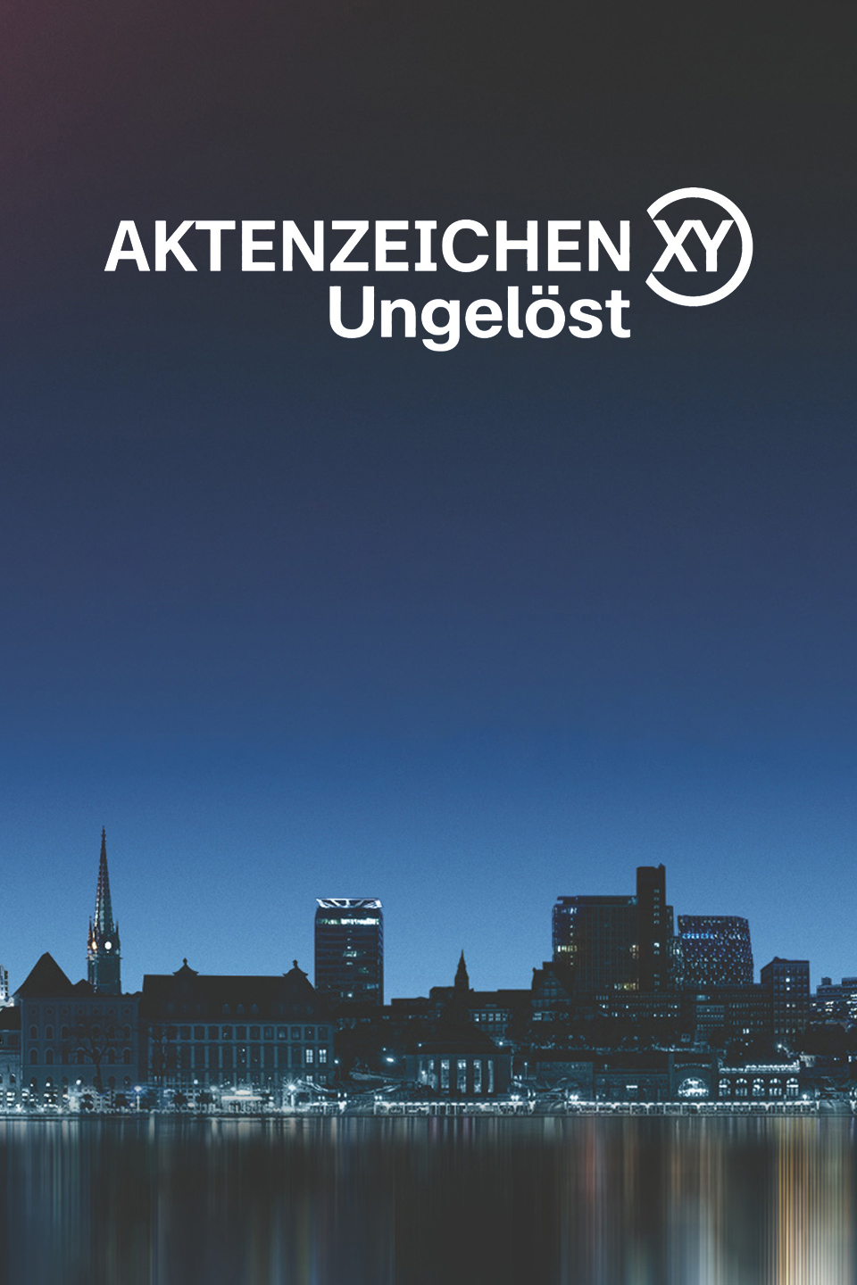 Aktenzeichen XY... ungelöst