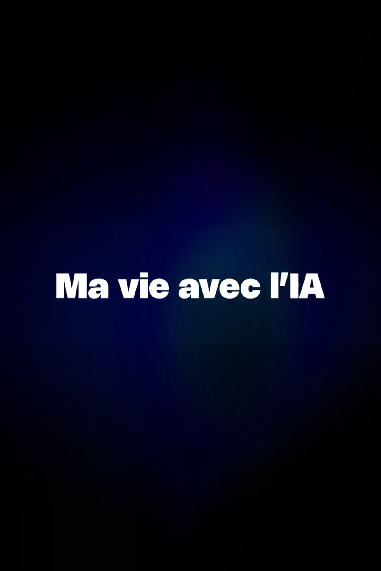 Ma Vie Avec L'ia
