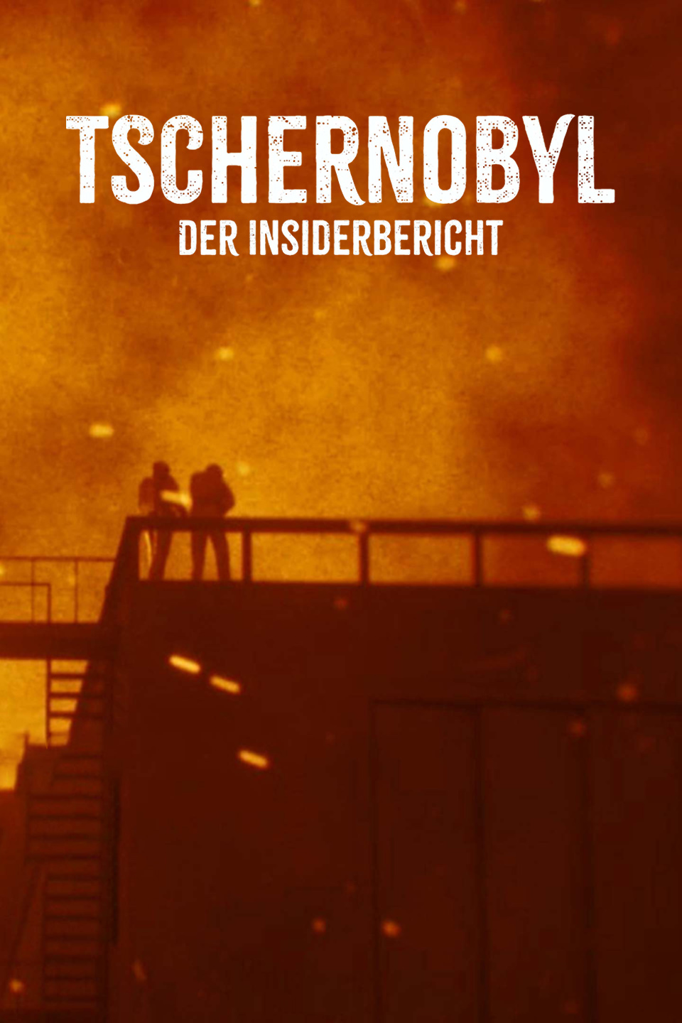 Tschernobyl - Der Insiderbericht