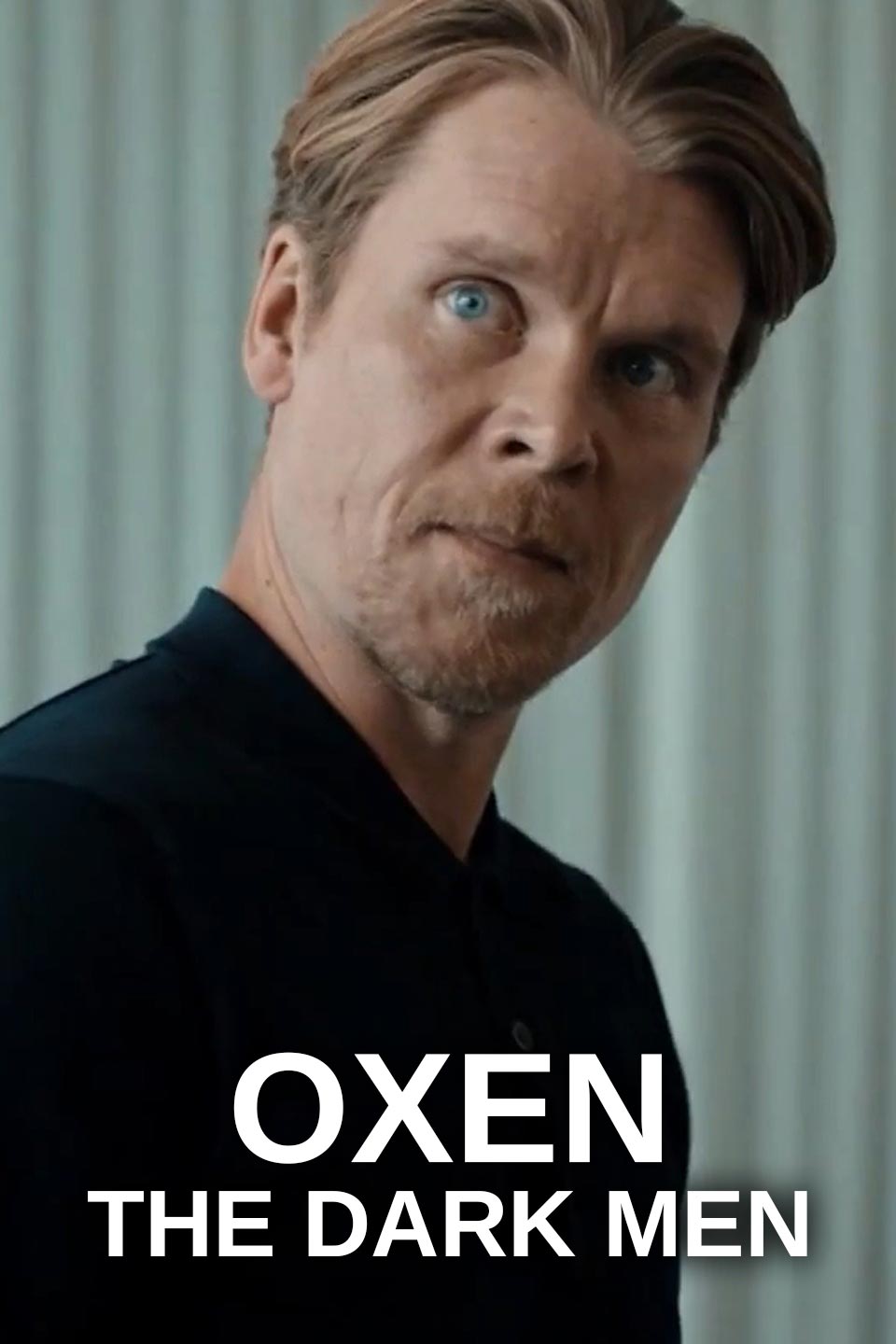 Oxen: The Dark Men