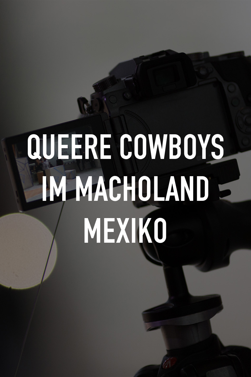 Queere Cowboys im Macholand Mexiko
