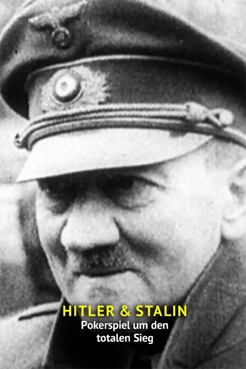 Hitler & Stalin - Pokerspiel um den totalen Sieg