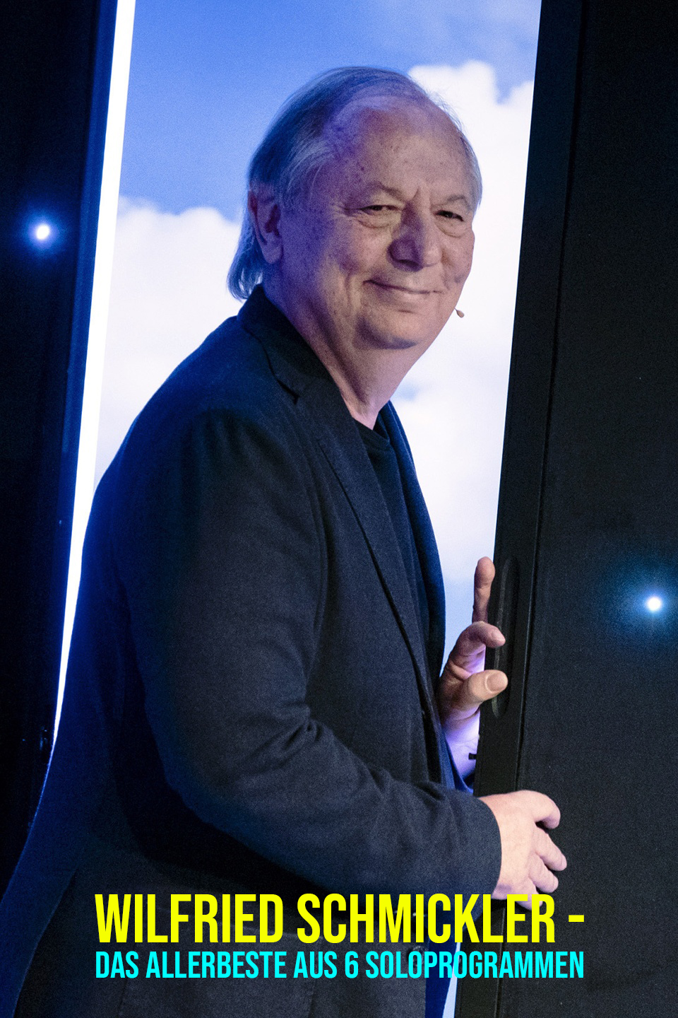 Wilfried Schmickler - Das Allerbeste aus 6 Soloprogrammen