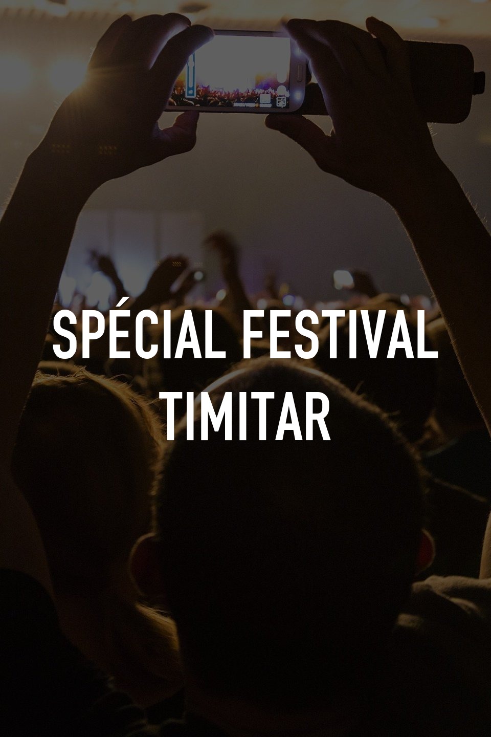 Spécial Festival Timitar