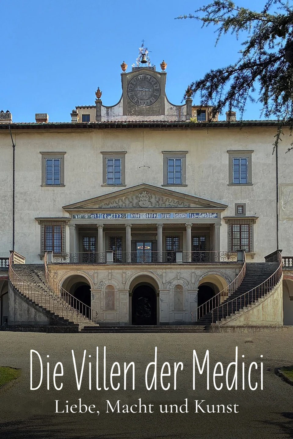 Die Villen der Medici - Liebe, Macht und Kunst