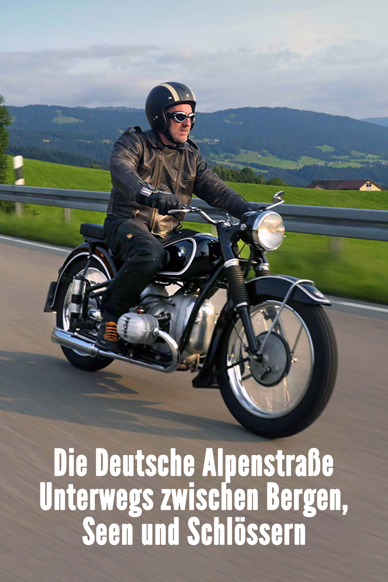 Die Deutsche Alpenstraße - Unterwegs zwischen Bergen, Seen und Schlössern