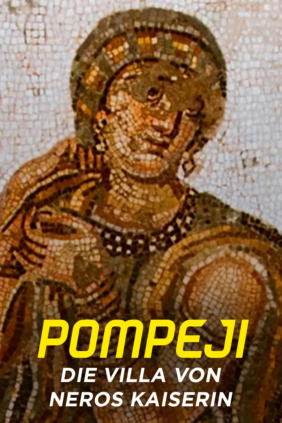 Pompeji - Die Villa von Neros Kaiserin