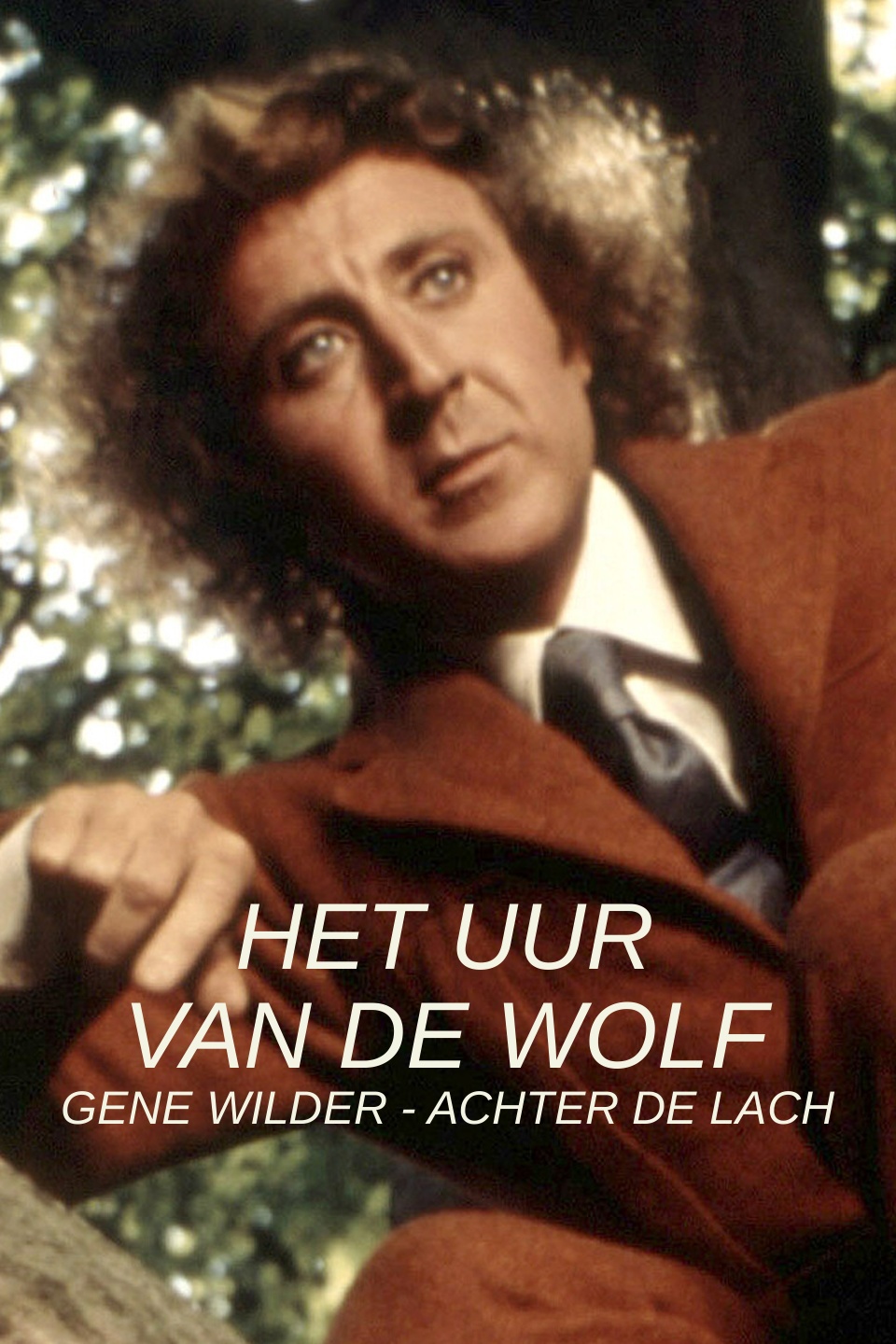 Het Uur van de Wolf: Gene Wilder - Achter de lach