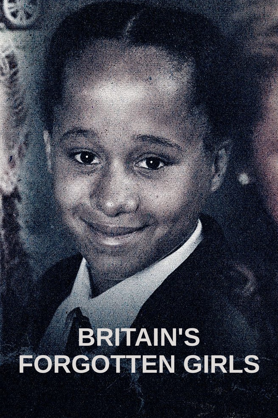 Britain's Forgotten Girls