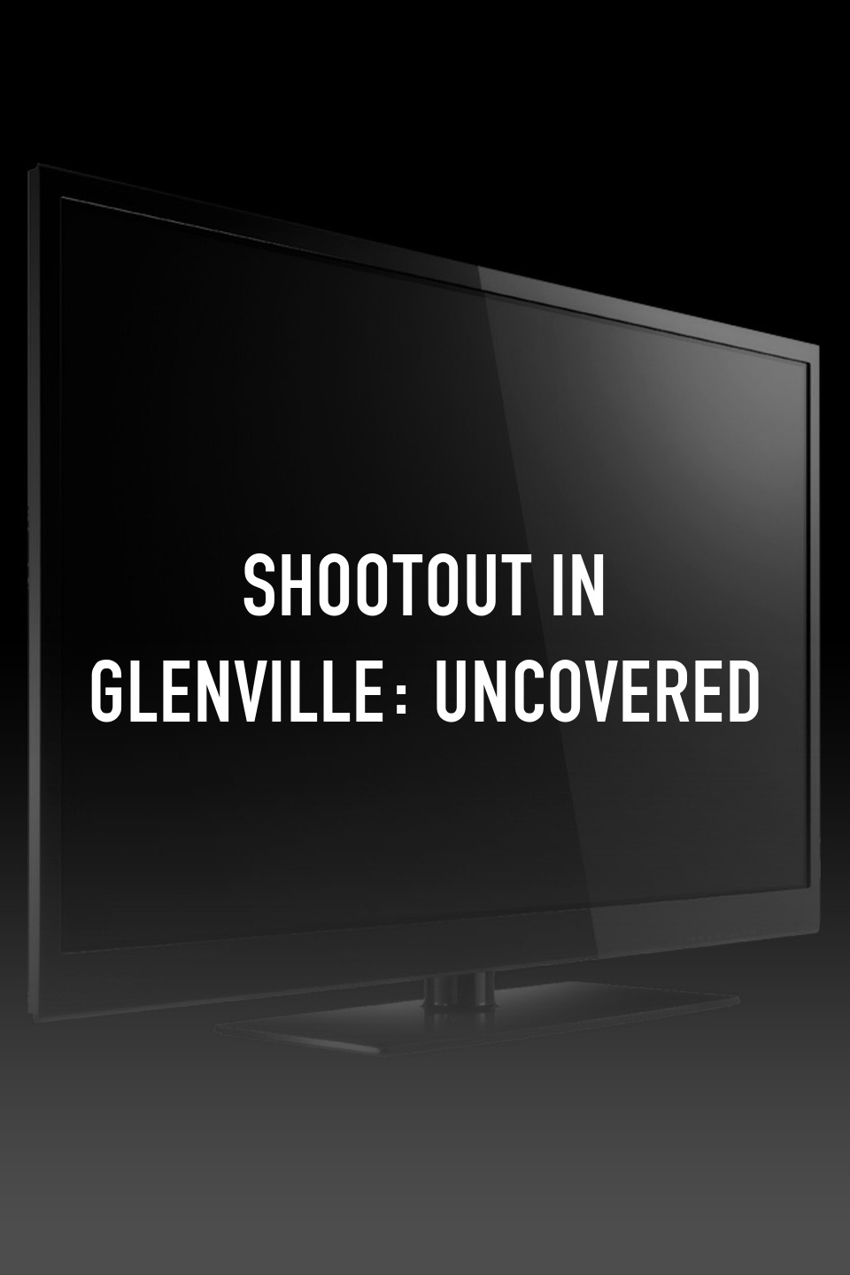 Shootout in Glenville: Uncovered