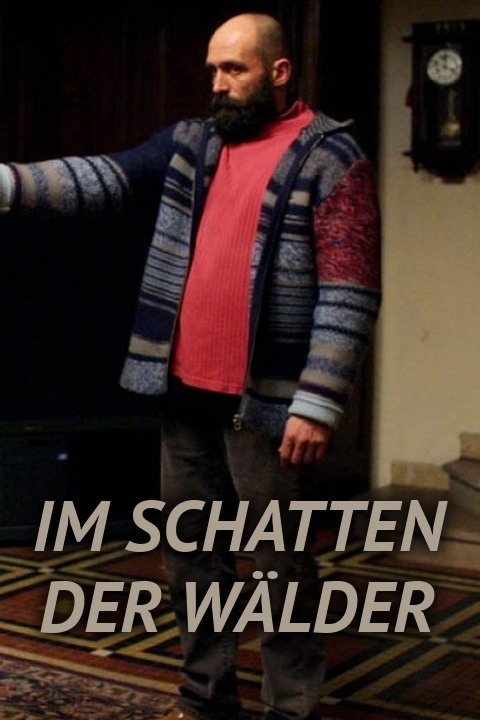 Im Schatten der Wälder
