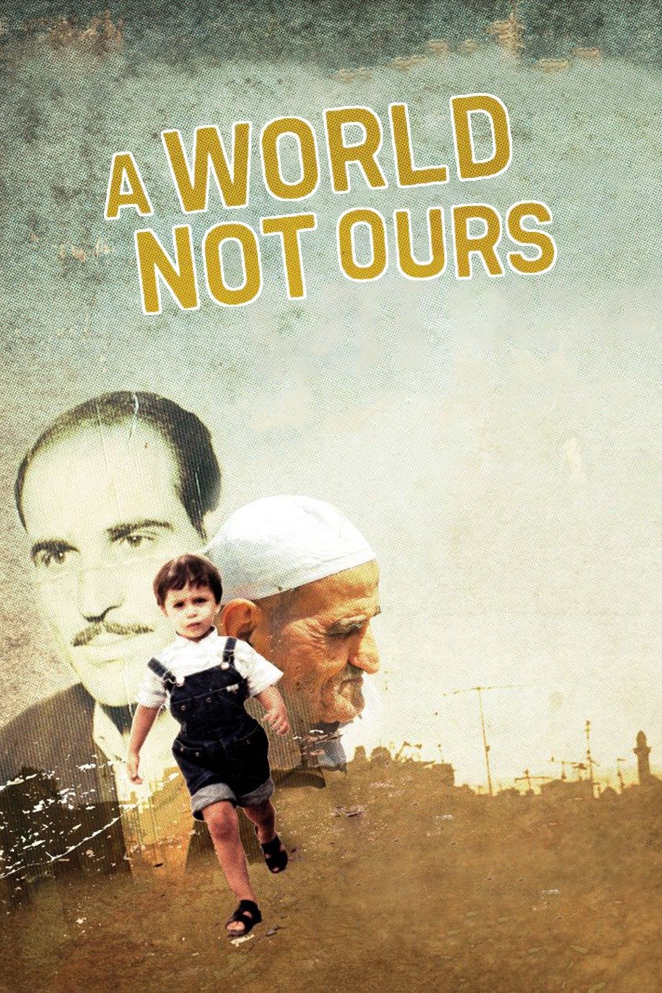 A World Not Ours